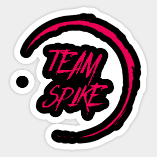 Buffy "Team Spike" slogan red Sticker